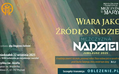 2. Wiara jako źródło nadziei (Poniedziałek 22.09.2025)