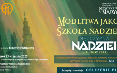 3. Modlitwa – szkoła nadziei (Wtorek 23.09.2025)